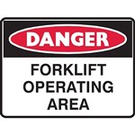 BRADY DANGER SIGN FORKLIFT OPERATING AREA 450 X 300MM POLYPROPYLENE