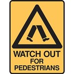 BRADY WARNING SIGN WATCH OUT FOR PEDESTRIANS 300 X 450MM POLYPROPYLENE