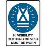 BRADY MANDATORY SIGN HIVISIBILITY CLOTHING OR VEST MUST BE WORN 450 X 300MM POLYPROPYLENE