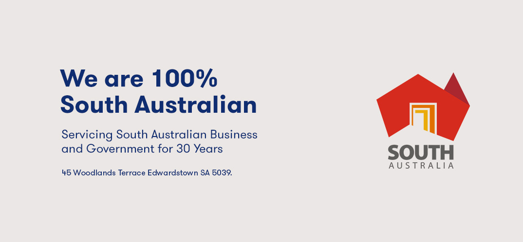 We are 100% South Australian